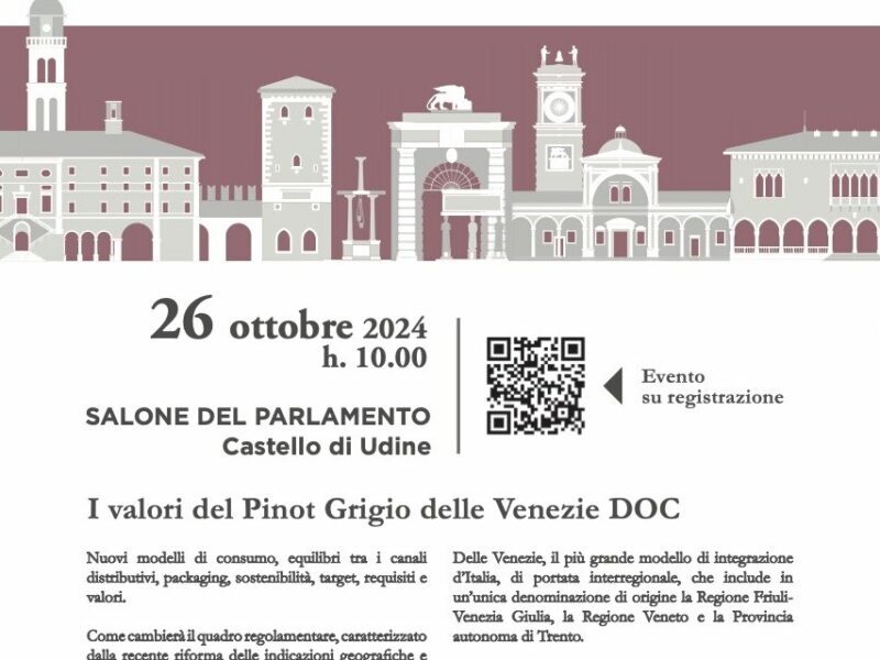 SABATO 26 OTTOBRE A UDINE CONGRESSO PROMOSSO DAL CONSORZIO DOC DELLE VENEZIE